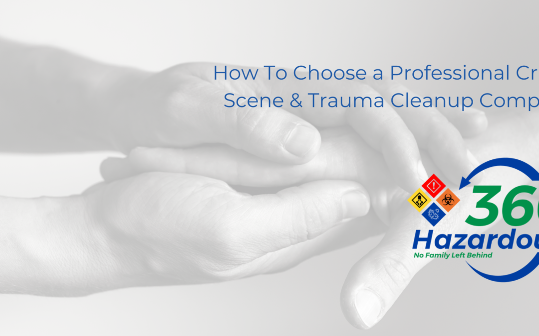 How to Choose a Professional Crime Scene & Trauma Cleanup Company