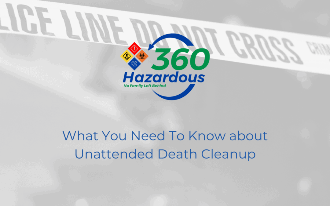 What You Need To Know About Unattended Death Cleanup