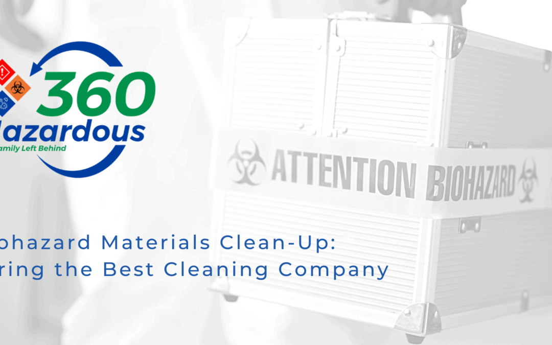 Biohazard Materials: Hiring The Best Cleaning Company